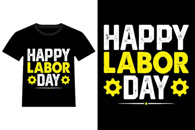 Labor workers day t-shirt