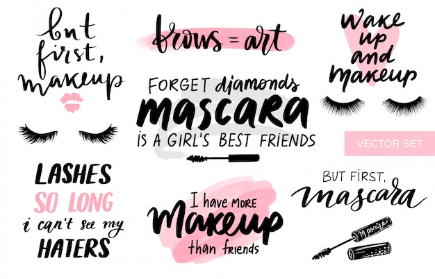 Lashes, mascara, brows, makeup-set with closed eyes, lettering calligraphy quotes or phrases. Stylish and fashion sayings