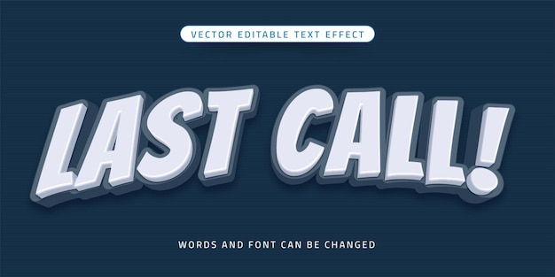 Last call 3d style editable text effect