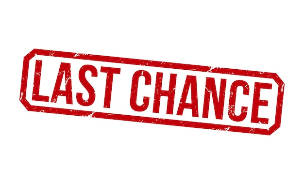 Last Chance Red Rubber Stamp vector design