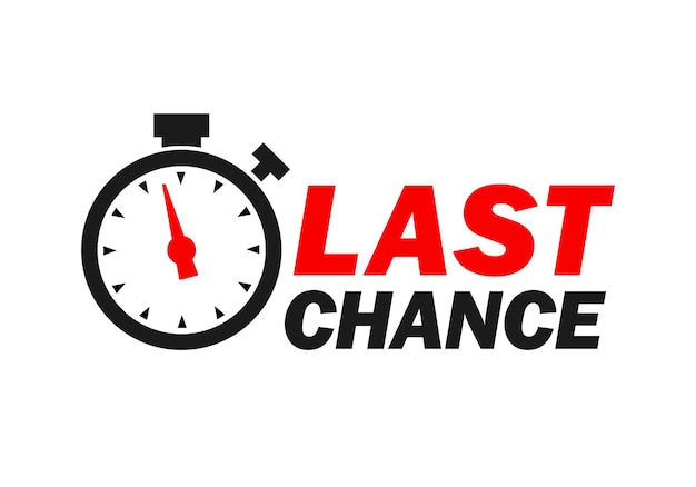 Last chance sign with promotion text last minute alarm clock icon special offer symbol