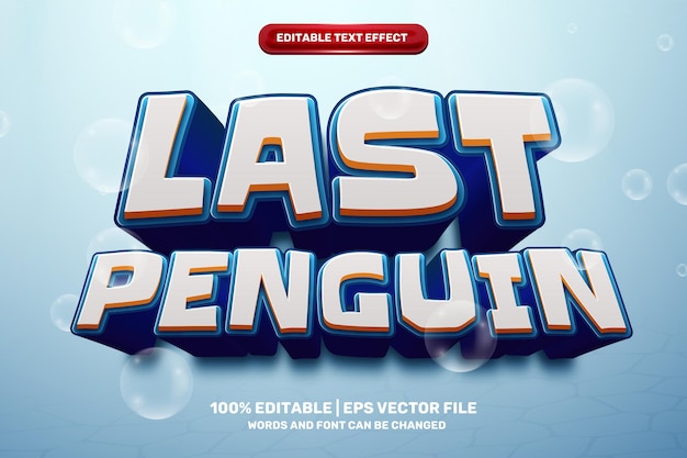 Last penguin cartoon 3D Editable text Effect Style