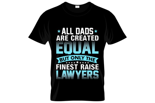 Lawyer t-shirt design or Lawyer poster design or Lawyer shirt design, quotes saying