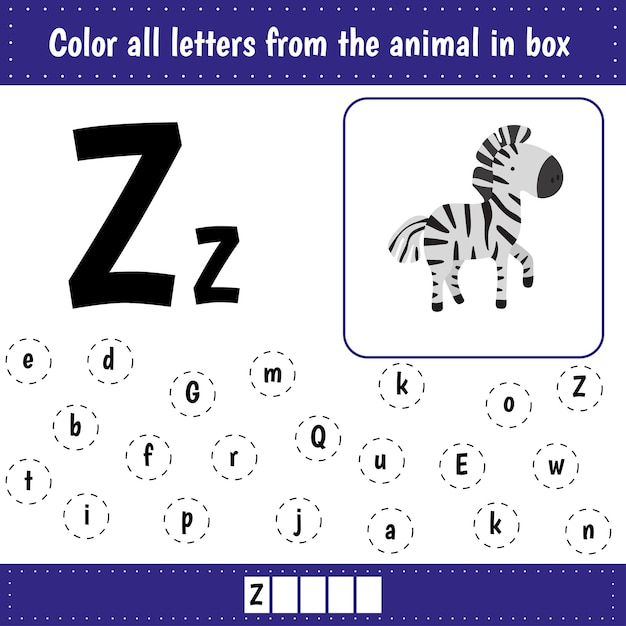 Learning English alphabet Letters recognition Color all letters Zz Educational worksheet for school and kindergarten Z is for zebra