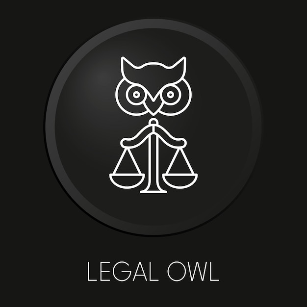 Legal owl minimal vector line icon on 3D button isolated on black background Premium Vector