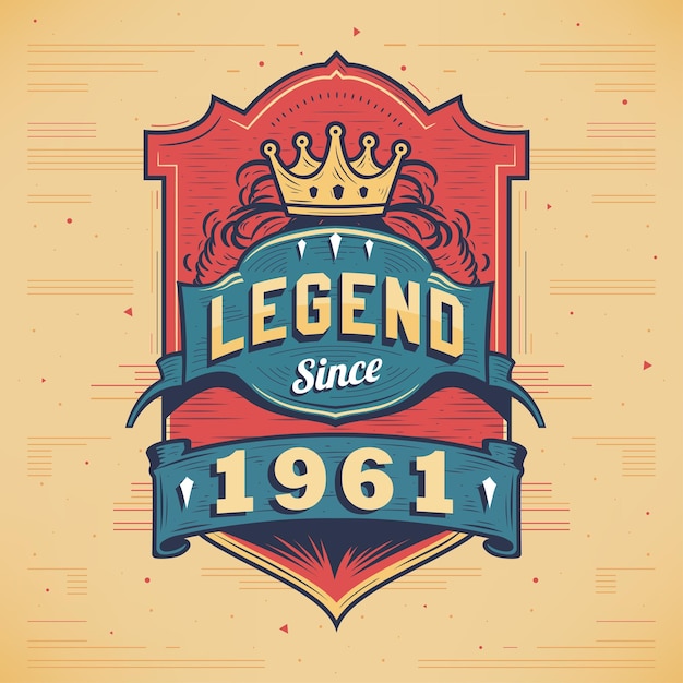 Legend Since 1961 Vintage Tshirt Born in 1961 Vintage Birthday Poster Design