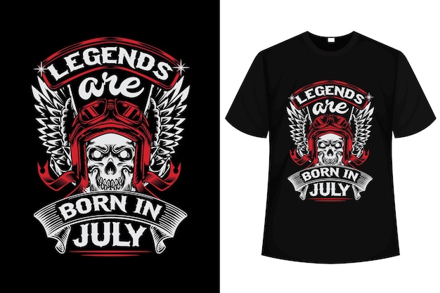 Legends are born in july amazing skull T Shirt design vector file