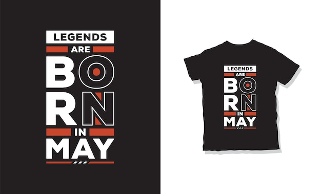 Legends are born in May t-shirt design