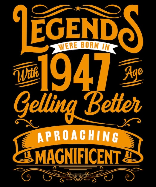 legendwasbornin1948withagegettingbettertypography print template design