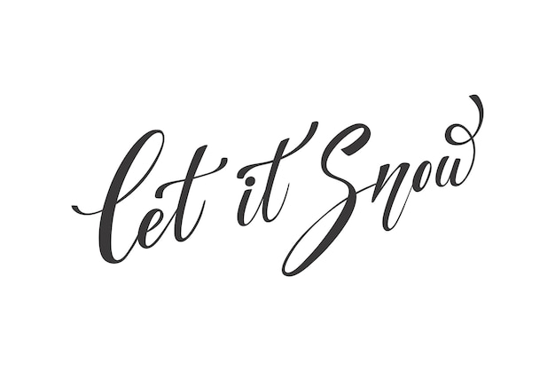 Let it snow hand lettering calligraphy. Winter greeting. Vector holiday illustration element. Typographic element for banner, poster, congratulations.