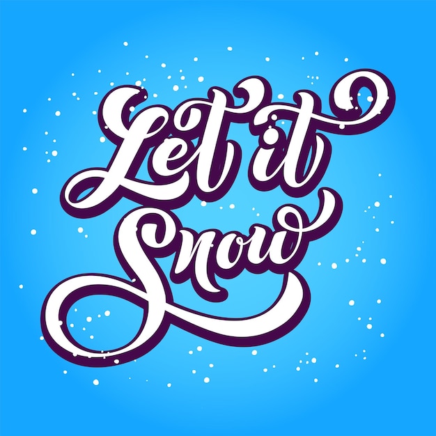 Let it snow hand lettering calligraphy. Winter greeting. Vector holiday illustration element. Typographic element for banner, poster, congratulations.