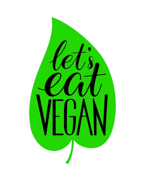 Let's eat vegan calligraphy. Hand drawn illustration