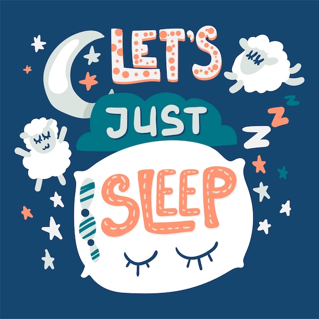 Let's just sleep quote hand drawn vector lettering