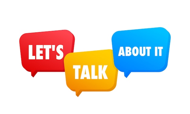 Let's talk Dialog chat speech bubble Marketing concept