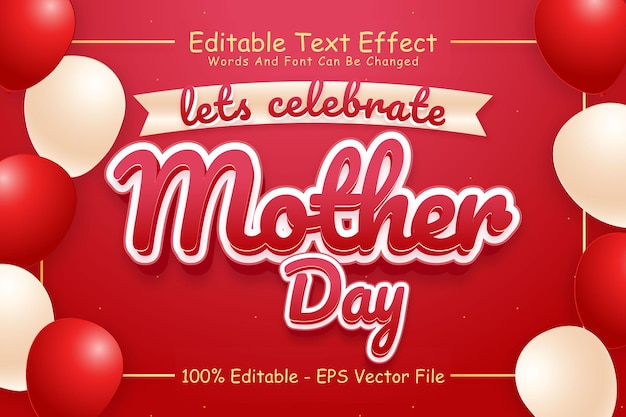 Lets Celebrate Mother Day Editable Text Effect 3 Dimension Emboss Modern Style