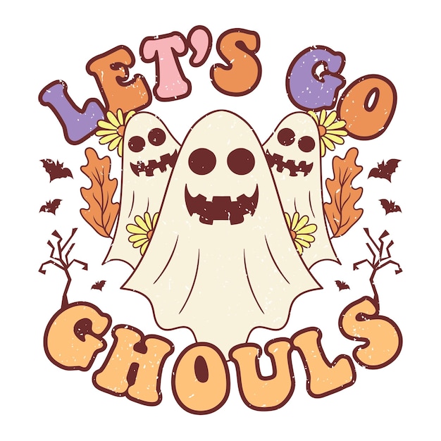 Lets Go Ghouls. Cute Retro Halloween Design, Retro Halloween Poster.