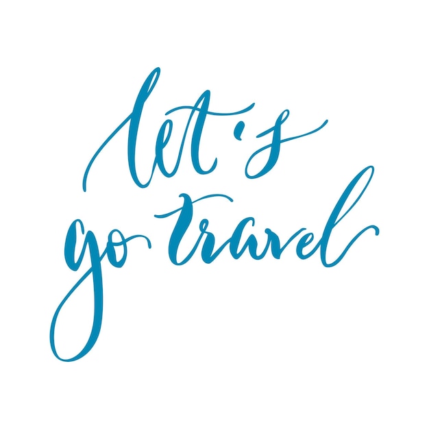 Vector lets go travel lettering blurred background