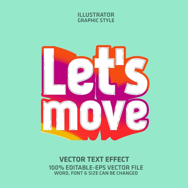 Lets move editable text effect illustrator graphic style