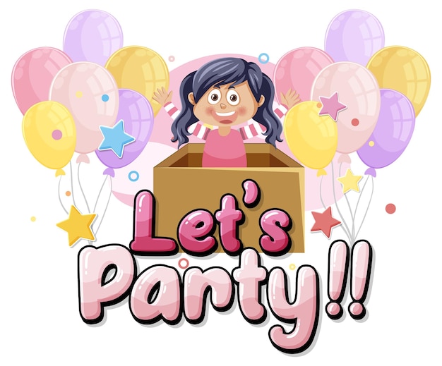 Lets party message for banner or poster design