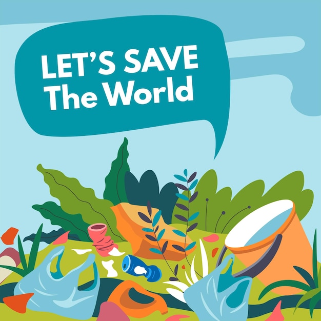 Lets save world ecological disaster and problems