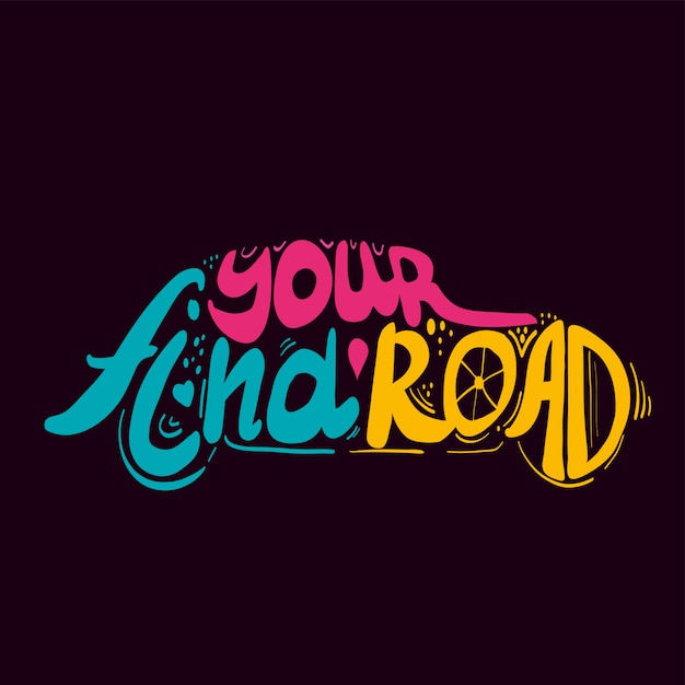 Lettering Find your road