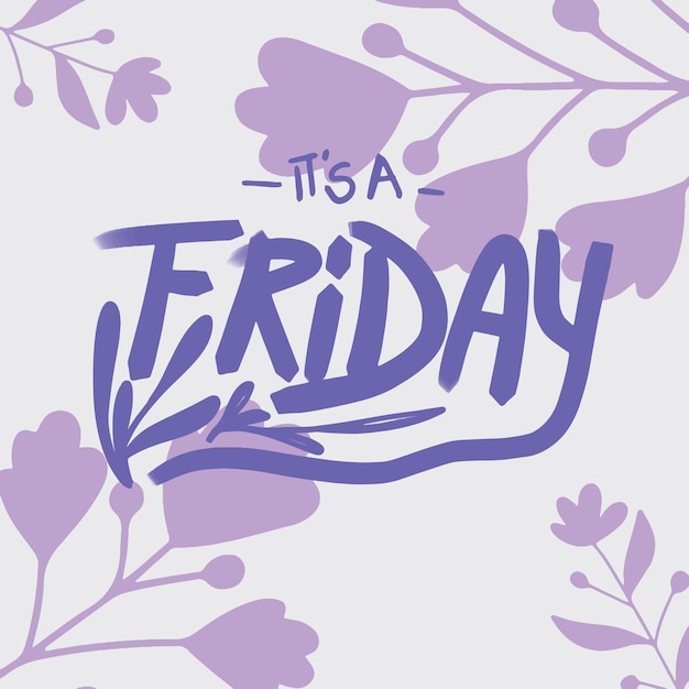 Lettering Floral Purple Color Typography Its FRIDAY