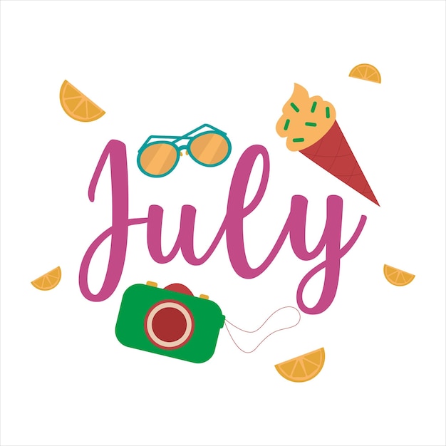 Lettering July with thematic elements sunglasses camera orange slices ice cream