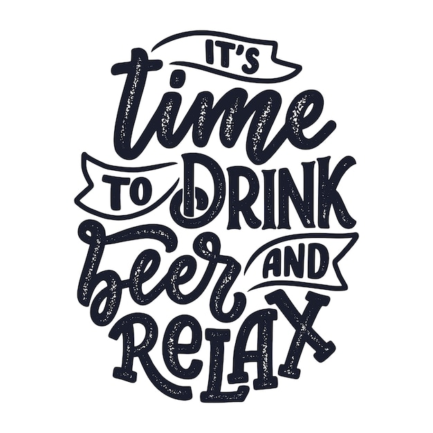 Lettering poster with quote about beer in vintage style