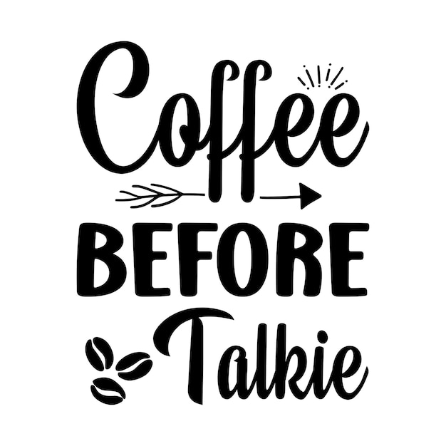 Lettering quote of coffee with sketch, cafe chalk board design template