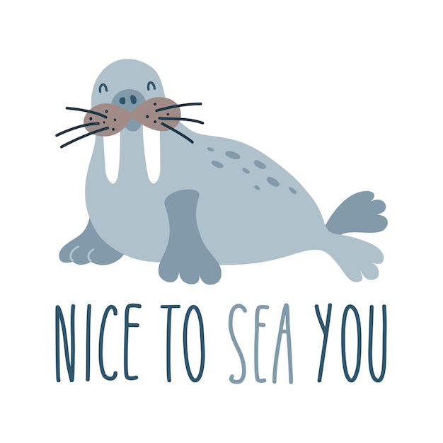 Lettering quote sea life ocean beach summer vacation with cute cartoon walrus