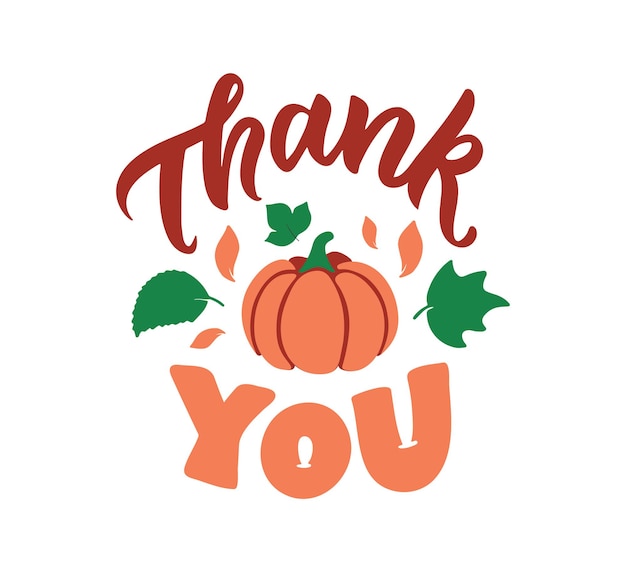 The lettering quote  Thank you The autumn phrase with pumpkin  is good for thanksgiving day