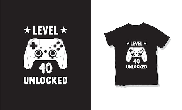 Level 40 Unlocked T-Shirt Design Template