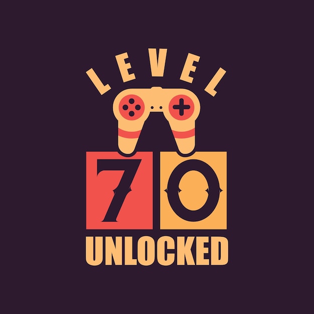 Level 70 Unlocked, 70th Birthday for Gamers