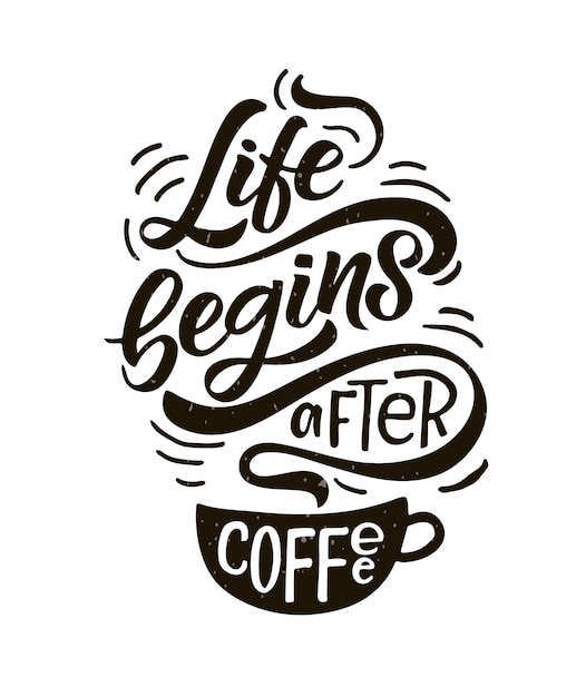 Life begins after coffee Lettering coffee to go cup Modern calligraphy coffee quote Hand sketched