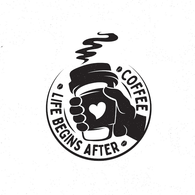 life begins after coffee logo vintage silhouette