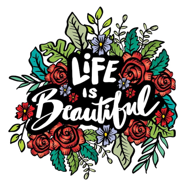 Vector life is beautiful hand lettering poster quote concept