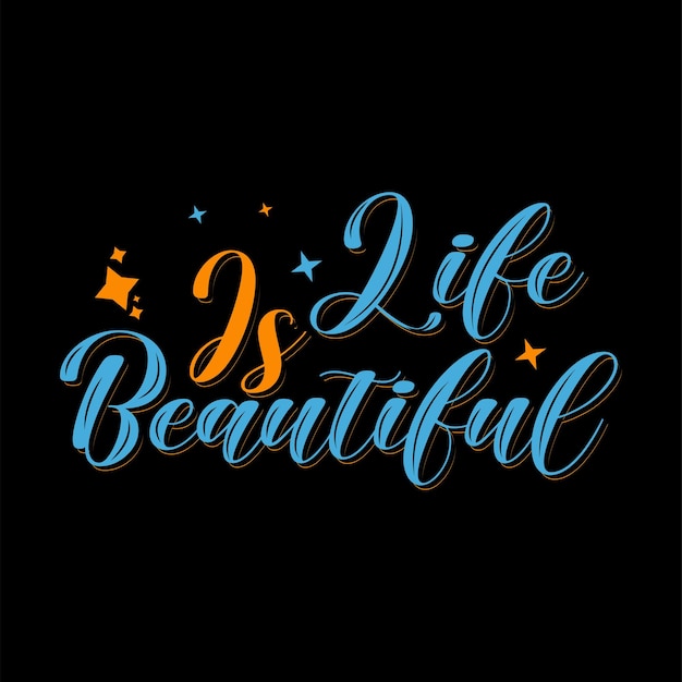 life is beautiful typography t shirt design motivational typography t shirt design