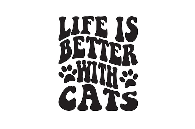 Life Is Better With Cats tshirt