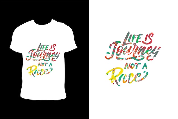 Life is journey not a race Motivational quote typography t shirt design for man and woman vector