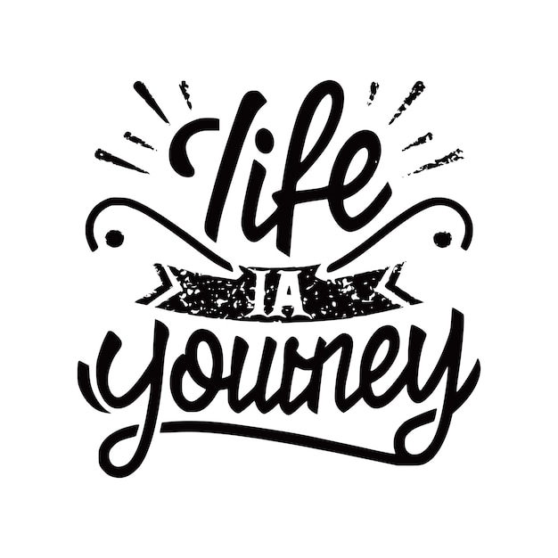 Vector life a journey typography motivational illustration