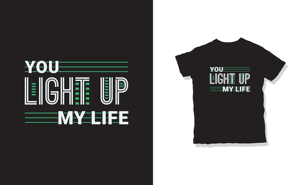 light up my life t-shirt design