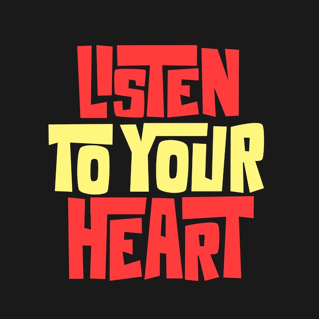 Listen to your heart tshirt designs