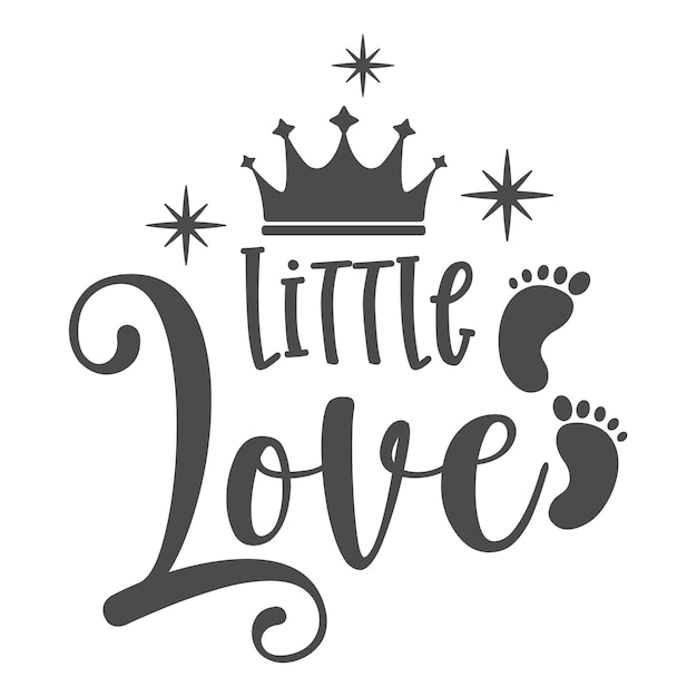 Little Love funny quote. Vector childish illustration. Baby newborn.