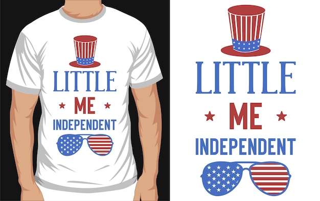 Little me independent patriotic day tshirt design