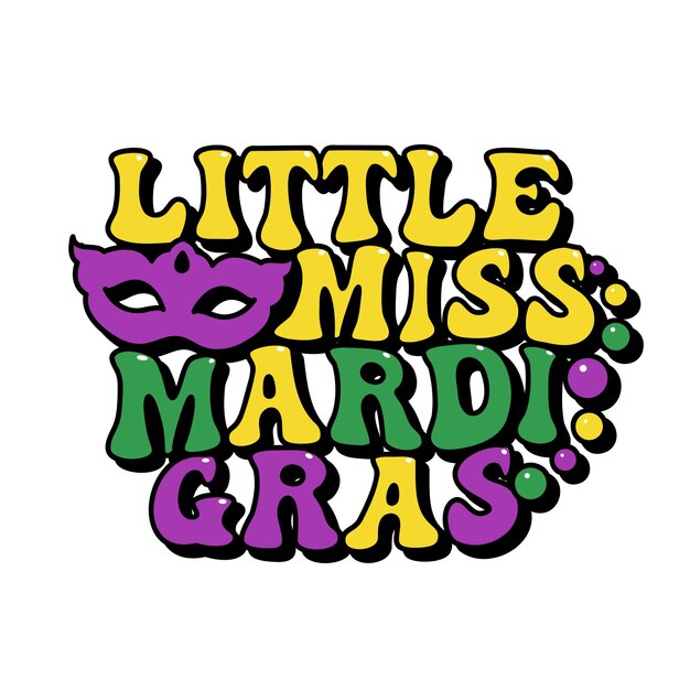 Vector little miss mardi gras groovy lettering carnival festival party tee design vector illustration