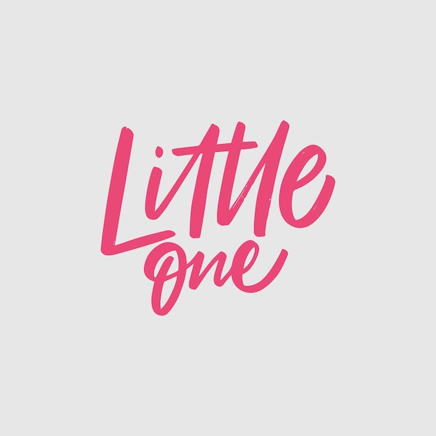 Little one. Pink color lettering phrase. Modern calligraphy script.