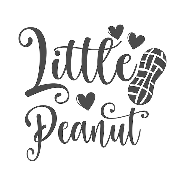 Little peanut funny quote. Vector childish illustration. Baby newborn.