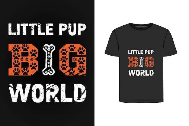 Little pup big world retro vintage t shirt design