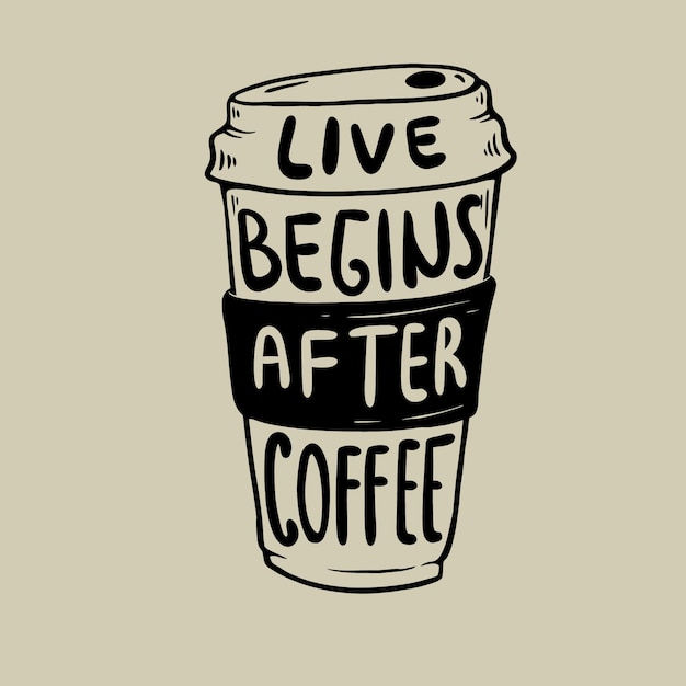 Live begins after coffee vector premiun