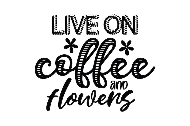 live on coffee and flowers 4